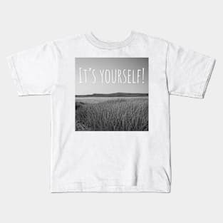 It’s yourself scottish saying design Kids T-Shirt